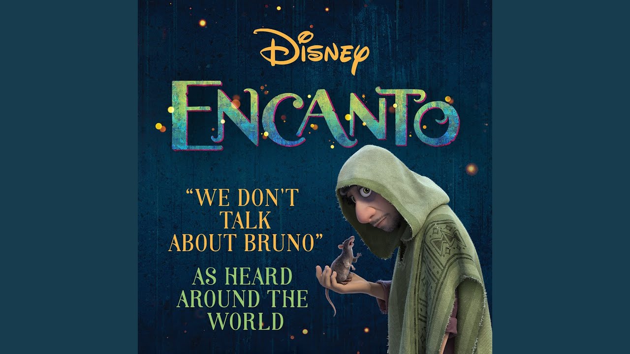 秘密のブルーノ WE DONT TALK ABOUT BRUNOエンチャンテッド We Don't Talk About Bruno (From