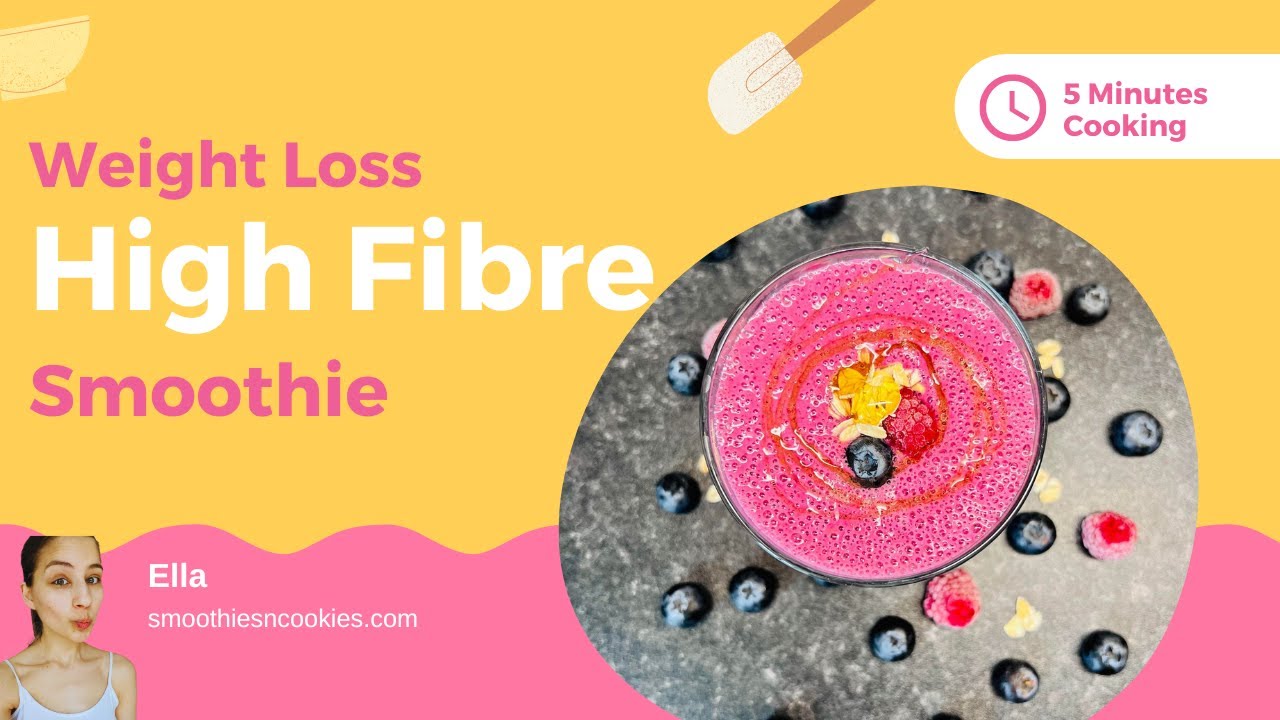 High Fibre Smoothie For Weight Loss YouTube High Fibre Smoothie For Weight Loss YouTube