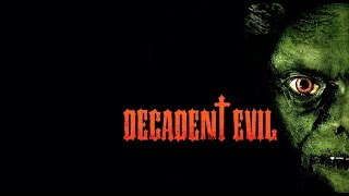 Decadent Evil - Official Trailer, presented by Full Moon Features