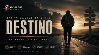 Nanpa Básico Type Beat 2026 - Destino Storytelling Rap Beat