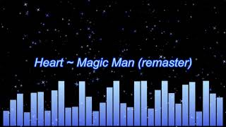 Heart ~ Magic Man (remaster)