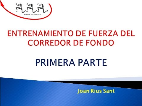 Entrenamiento de fuerza para corredores 1ª Parte