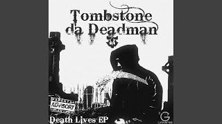 Watch Tombstone Da Deadman Subject Matters video