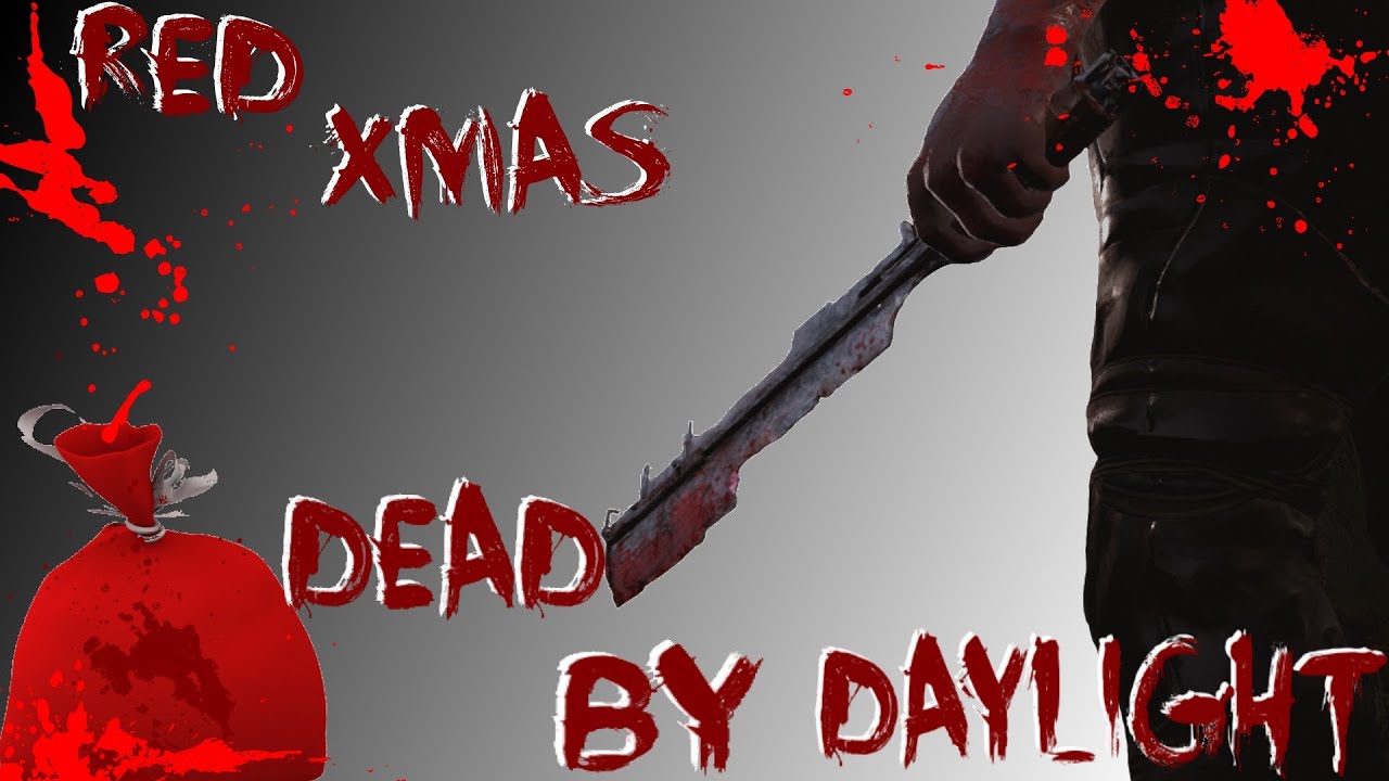 DEAD BY DAYLIGHT RED CHRISTMAS YouTube