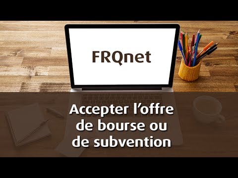 | FRQnet | Accepter l'offre de bourse ou de subvention