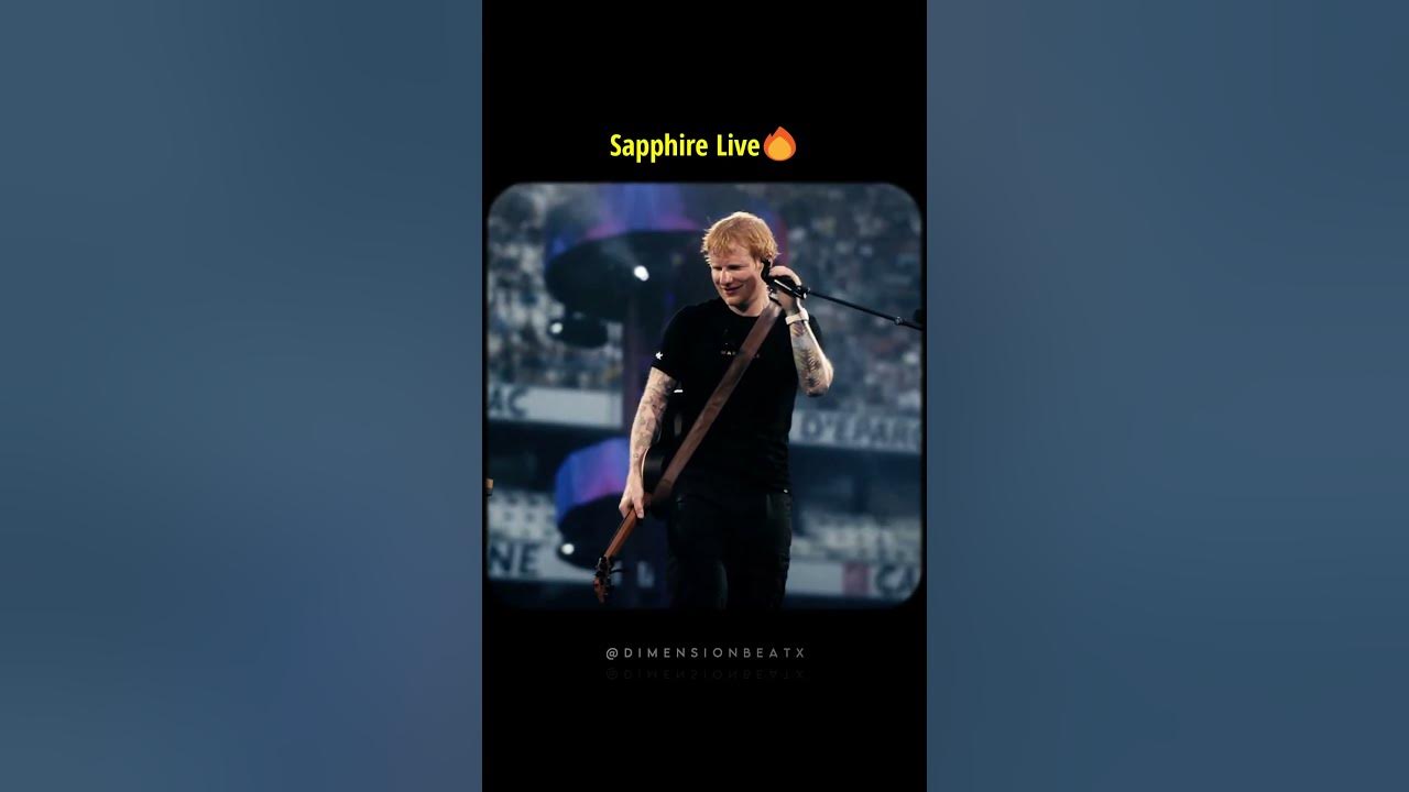 Ed Sheeran - Sapphire Live #edsheeran #live #sapphire #performance #arijitsingh #song #status #reel