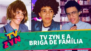 Tv Zyn E A Briga De Família Tv Zyn