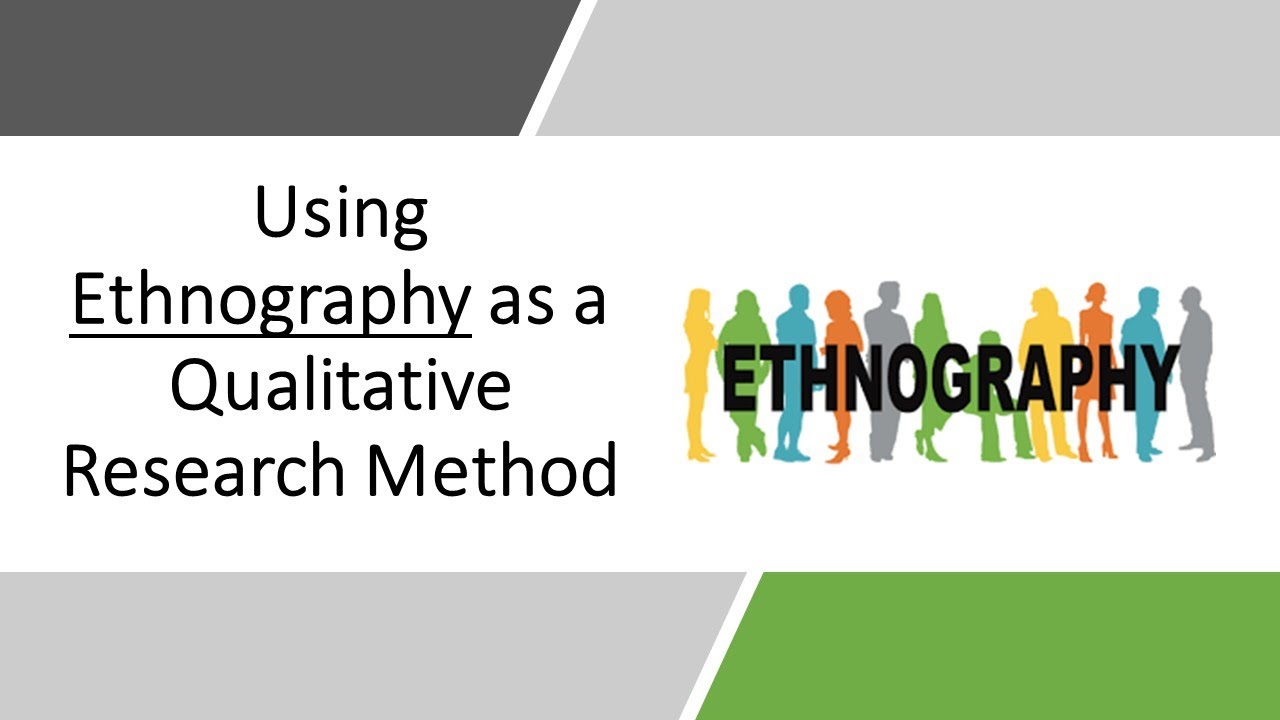qualitative research methodology ethnographic