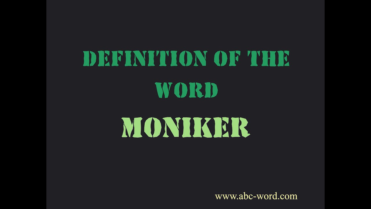 Moniker meaning