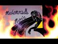 Mademoiselle Noir Animatic