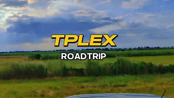 Roadtrip - TPLEX ( enjoying the view of TPLEX )