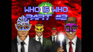 Casual Doom 2: Who Is Who? - Part 2