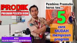 Pembina harus tahu 5 cara MUDAH menyusun  PROGRAM PESERTA DIDIK