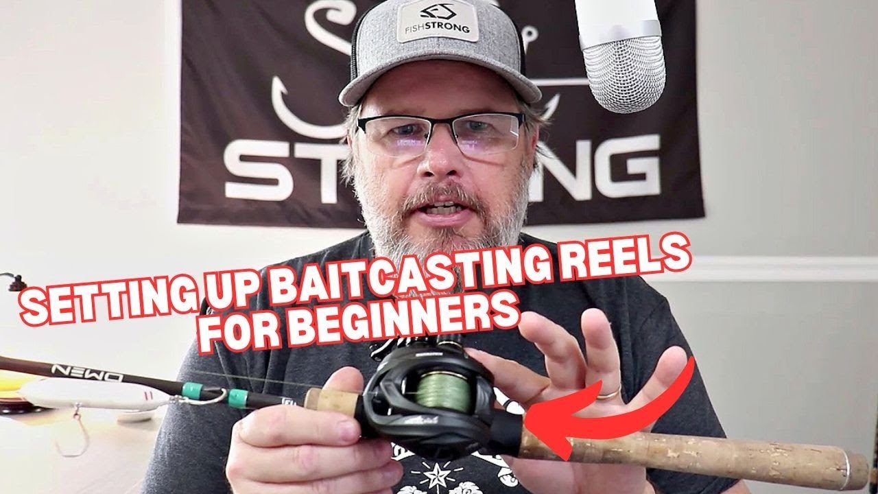 How To Set Up A Baitcasting Reel [Easy & Fast For Beginners]