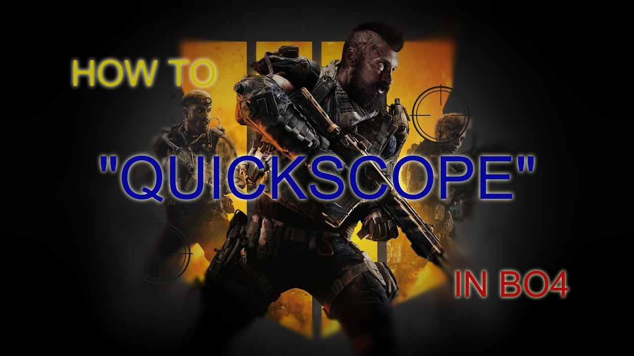 Call of Duty : Black Ops 4 - How to "QUICKSCOPE" V2 in BO4 (Hold Up)