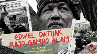 Profil Datuk Edwel Rajo Gampo Alam - Guru Besar Silek Harimau Minangkabau