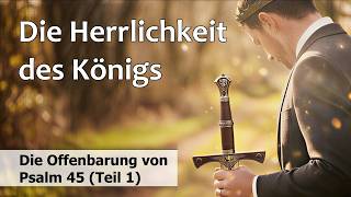 Die Herrlichkeit des Königs