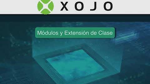 Curso Xojo 14: Introducción a Módulos y Extensión de Clase