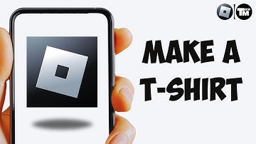 How To Make A T Shirt On Roblox Mobile - Full Guide