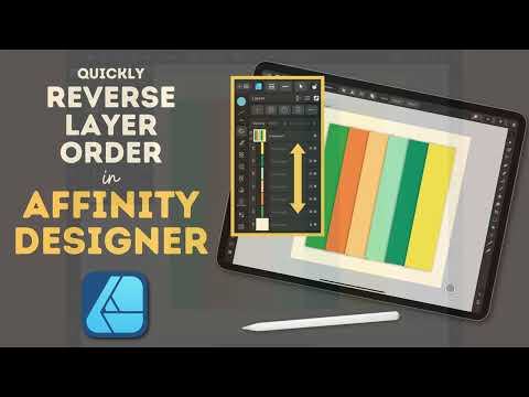 Reverse Layer Order Quickly in Affinity Designer, Photo & Publisher | iPad or Desktop | Beginner