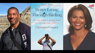Christian Cooper | Better Living Through Birding: Notes from a Black Man in the Natural World
