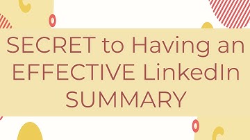 SECRET to Having an EFFECTIVE LinkedIn SUMMARY - Week 8, 2018 LinkedIn #52WeekChallenge