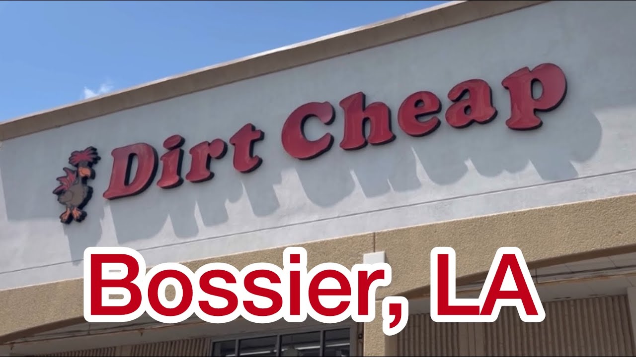 Dirt Cheap Bossier, LA/ Let’s go check them out YouTube