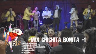 Mix Chichita Bonita #1 - Los Kuriz