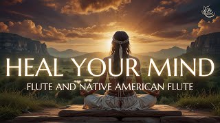 Music of the Earth Goddess - Native American Flute Music for Meditation, Deep Sleep, Heal Your Mind