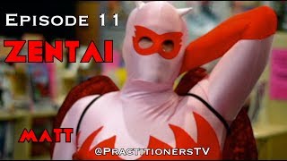 Episode 11 Zentai