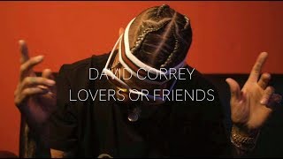 Смотреть клип David Correy - Lovers Or Friends