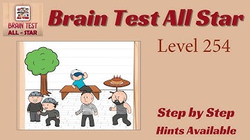 Brain Test All Star Level 254 – Quick & Easy Solution!