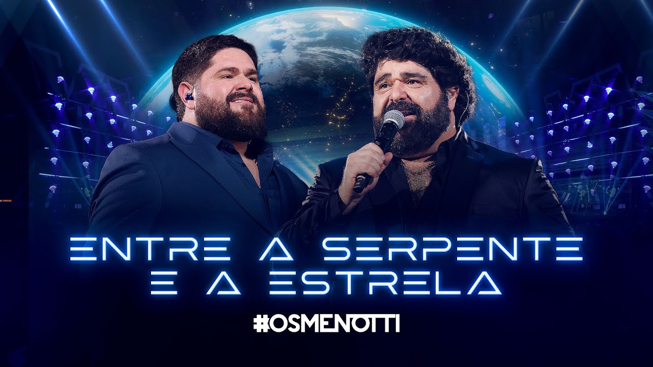 César Menotti & Fabiano - Entre A Serpente E A Estrela (Clipe Oficial)