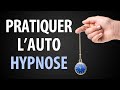 Autohypnose les techniques qui fonctionnent le mieux