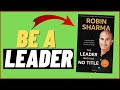 Book summary in hindi  the leader who had no title by robin sharma