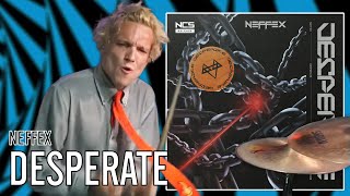 NEFFEX - Desperate | Office Drummer [Blind Playthrough]