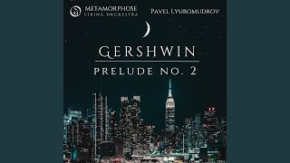 3 Preludes: No. 2, Andante con moto e poco rubato (Arr. for String Orchestra)
