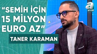 Taner Karaman: \