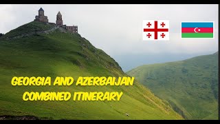 Georgia and Azerbaijan Combined trip Itinerary 2025