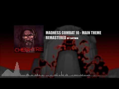 Madness Combat 10 OST   Remastered