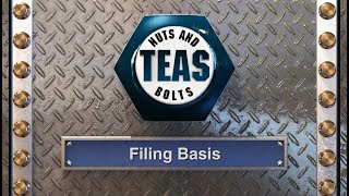 TEAS Nuts and Bolts 07: Filing Basis