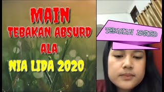 TEBAK-TEBAKAN ABSURD ALA NIA LIDA 2020 screenshot 1