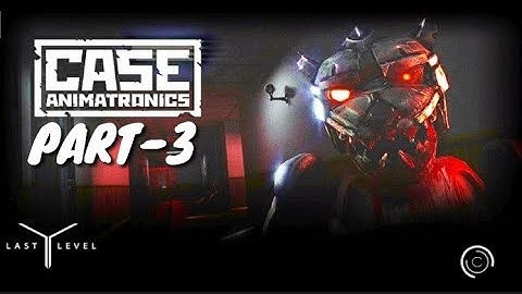 Case Animatronics | walkthrough gameplay part - 3 | horror game | by burning it , BURNING IT