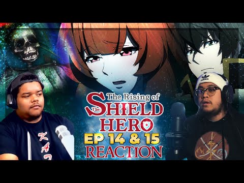RIFANA-CHAN! RAPHTALIA! NO!! | The Rising of the Shield Hero EPISODE 14 & 15 REACTION