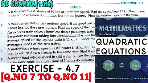 RD SHARMA CLASS 10 QUADRATIC EQUATIONS EXERCISE- 4.7[Q.NO 7 TO 11] MATH FEAR | CHAPTER 4 |CBSE