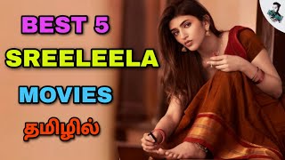 Best 5 Sreeleela Tamil Dubbed Movies Blockbuster Movies Best Tollywood Tamil Dubbed