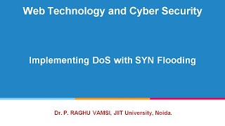 48 Implementing DoS Attack with SYN Flooding