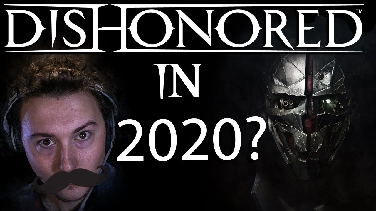 Is Dishonored Worth Playing In 2020 Game Review YouTube