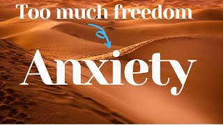 Why freedom makes us anxious? Soren Kierkegaard  (1 minute philosophy)