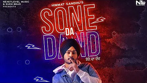 SONE DA DAND || HIMMAT SANDHU || PREET HUNDAL || GILL RAUNDA || NEW PUNJABI SONG 2019